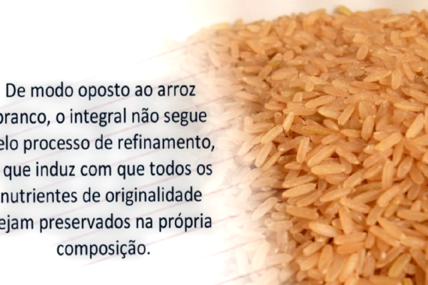 Benefícios do arroz integral para a sua saúde: conheça!